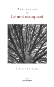 Beaurenard ou Le Mot Manquant
