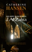 Les sept manuscrits d'Al-Zahra - Catherine Hansen