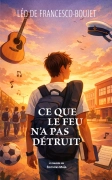 Ce que le feu n’a pas détruit