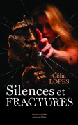 Silences et fractures (Célia LOPES)