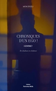Chroniques d'un égo ! Centré ! De douleurs en chaleurs