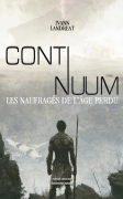 Continuum tome 1 - Les naufragés de l’âge perdu (Ivann LANDREAT)