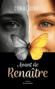 Avant de renaître (CORALDINE)