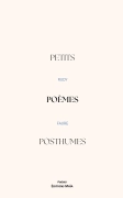 Petits poèmes posthumes - Rudy Faure