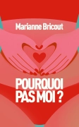 Pourquoi pas moi ?