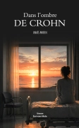Dans l’ombre de Crohn (Anaïs MARIN)