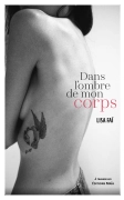 Dans l’ombre de mon corps
