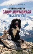 Autobiographie d'un cador* montagnard