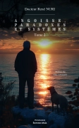 Angoisse, paradoxes et systèmes - Tome 2 - René Nuri