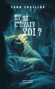 Et si c’était toi ?