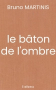 le bâton de l'ombre