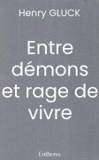 Entre démons et rage de vivre