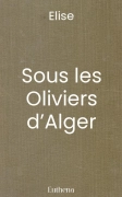 Sous les Oliviers d’Alger
