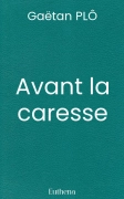 Avant la caresse