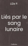 Liés par le sang lunaire