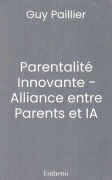 Parentalité Innovante - Alliance entre Parents et IA