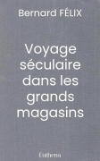 Voyage séculaire dans les grands magasins
