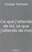 Ce que j’attends de toi, ce que j'attends de moi