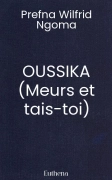OUSSIKA (Meurs et tais-toi)