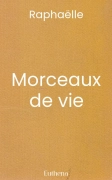 Morceaux de vie