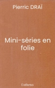 Mini-séries en folie