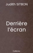 Derrière l’écran
