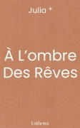 À L’ombre Des Rêves