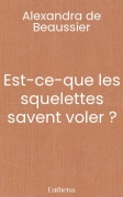 Est-ce-que les squelettes savent voler ?