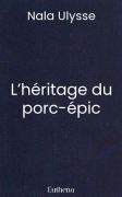 L’héritage du porc-épic