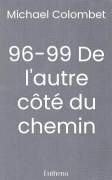 96-99 De l'autre côté du chemin