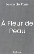 À Fleur de Peau