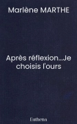 Après réflexion...Je choisis l'ours