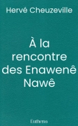 À la rencontre des Enawenê Nawê