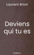 Deviens qui tu es