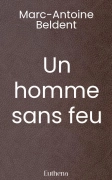 Un homme sans feu