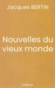 Nouvelles du vieux monde