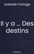 Il y a … Des destins