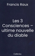 Les 3 Consciences – ultime nouvelle du diable