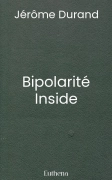 Bipolarité Inside