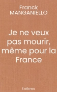 Je ne veux pas mourir, même pour la France