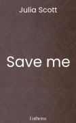 Save me