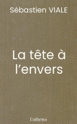La tête à l’envers (Sébastien VIALE)