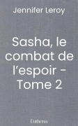 Sasha, le combat de l’espoir - Tome 2