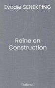 Reine en Construction