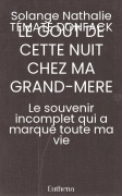 LE GOÛT DE CETTE NUIT CHEZ MA GRAND-MERE