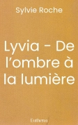 Lyvia - De l’ombre à la lumière