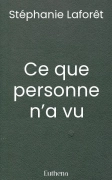 Ce que personne n’a vu