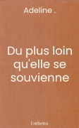 Du plus loin qu'elle se souvienne