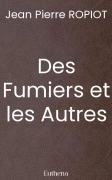 Des Fumiers et les Autres