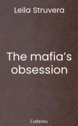 The mafia’s obsession